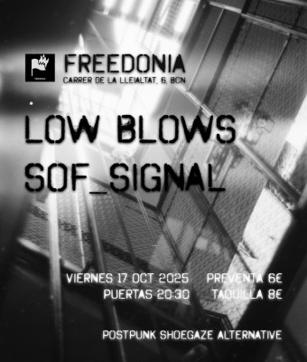 Low Blows + Sof_signal en Barcelona