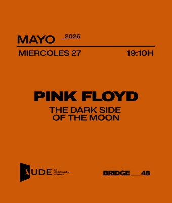 Pink Floyd, The Dark Side of the Moon · AUDE: SESIÓN DE ESCUCHA en Barcelona
