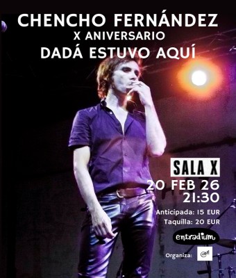 X ANIVERSARIO DADÁ ESTUVO AQUÍ - CHENCHO FERNÁNDEZ en Sevilla