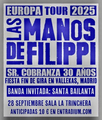 Las Manos de Filippi/Santa Bailanta en VALLEKAS, Madrid.