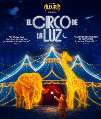 Circo Alegría: El Circo de la Luz en Madrid
