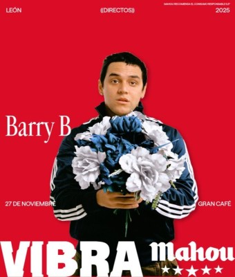 DIRECTOS VIBRA MAHOU: BARRY B en LEÓN