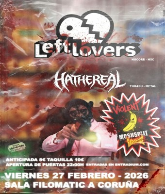 LEFTLOVERS + HATHEREAL (VIOLENT BANANA MOSHPLIT HXC FEST) en Coruña, A