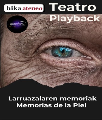 TEATRO PLAYBACK: LAS MEMORIAS DE LA PIEL en Bizkaia