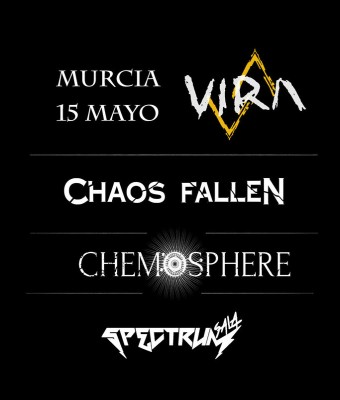 VIRA + CHAOS FALLEN + CHEMOSPHERE en Murcia