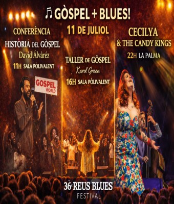 DIA de Gospel + Blues al 36é Reus Blues Festival. 11 de Juliol de 2026 en Tarragona