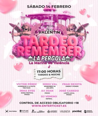 21 FEBRERO -TARDEO REMEMBER LA PÉRGOLA  ® en Valencia