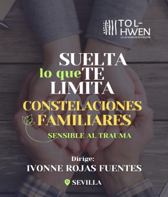 Constelaciones Familiares en Sevilla  Ivonne Rojas Fuentes - Tolhwen 