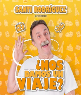 Santi Rodríguez - ¿Nos damos un viaje? - Madrid