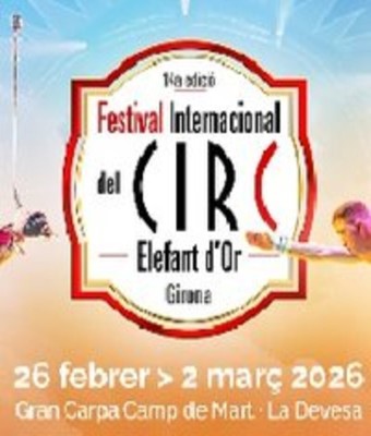 14è Festival Internacional del Circ Elefant d'Or en LA DEVESA (GIRONA)