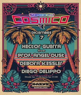 Sonidero Cosmico: Hector Guerra, Professor Angel Dust, Debora Kessler, Diego DeLippo en OASYS en Barcelona