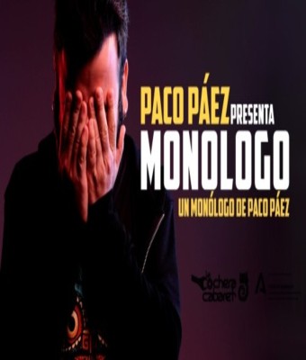 PACO PÁEZ "MONÓLOGO" en Málaga