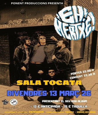 EH! MERTXE! - SALA TOCATA - LLEIDA