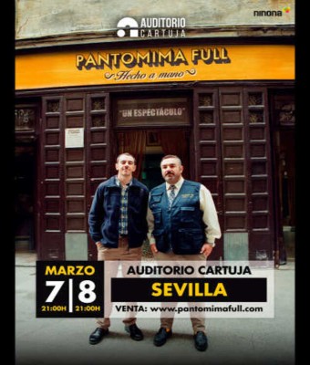 Pantomima Full - Hecho a Mano en Sevilla