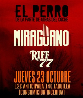 Miragüano + Riff 77 en el Perro Club (Madrid)