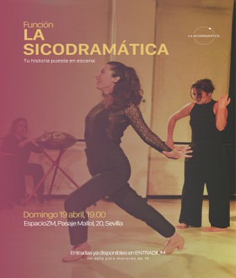 La Sicodramática - Función 19 abril en Sevilla