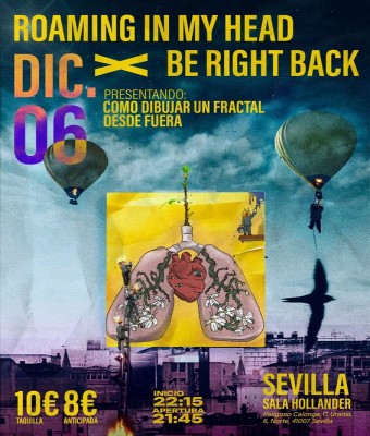 ROAMING IN MY HEAD / BE RIGHT BACK en Sevilla