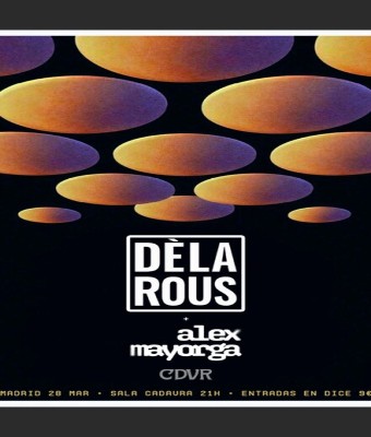 Dèla Rous + Alex Mayorga en Madrid