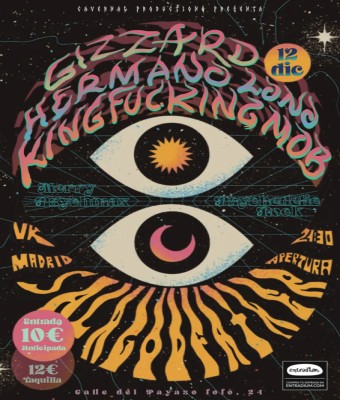 MERRY PSYCHMAX (12/DIC): GIZZARD + HERMANO LONO + KING FUCKING MOB en Madrid