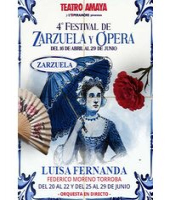 Luisa Fernanda - 4º Festival de Zarzuela Y Ópera en Madrid - Teatro Amaya