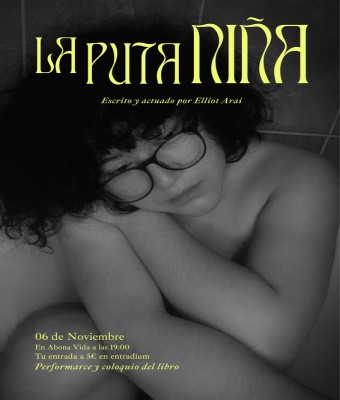 La puta niña - Elliot Arai en Madrid