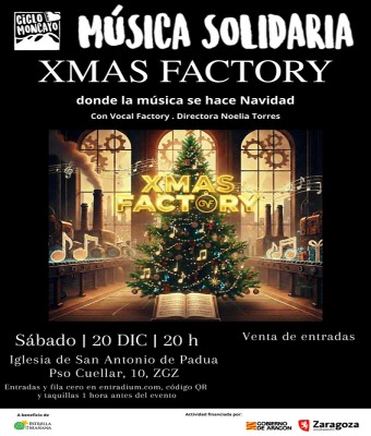 XMAS FACTORY donde la música se hace Navidad en Zaragoza