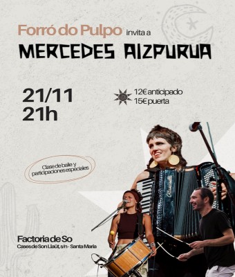 Forró do Pulpo invita a Mercedes Aizpurua en Balears, Illes