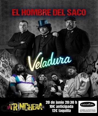 EL HOMBRE DEL SACO & VELADURA en Madrid