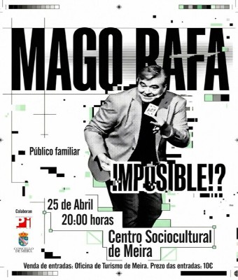 "Imposible!?" en MEIRA. Espectáculo de maxia familiar co Mago Rafa en Lugo