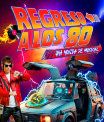 Regreso a los 80 - Una movida de musical en ARANJUEZ