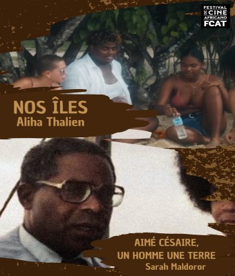 NOS ÎLES + AIMÉ CÉSAIRE, UN HOMME UNE TERRE - Festival de Cine Africano en Cádiz