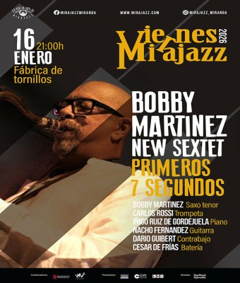 Viernes Mirajazz: BOBBY MARTÍNEZ NEW SEXTET en Burgos