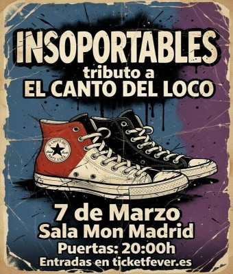 INSOPORTABLES - Tributo a El Canto del Loco en Madrid