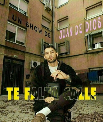 TE FALTA CALLE- Juan De Dios en Madrid