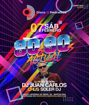 SESION 80,90 +ACTUAL CON DJ JUAN CARLOS en Barcelona