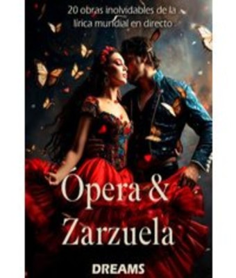Ópera & Zarzuela Dreams en Madrid