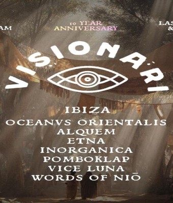 Visionari Ibiza - 10 Year Anniversary