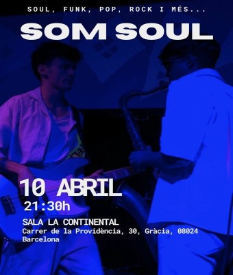 SOM SOUL a La Continental en Barcelona