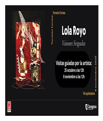 Visita con Lola Royo a su exposición "Visiones Sesgadas" en Sala Fortea en Zaragoza