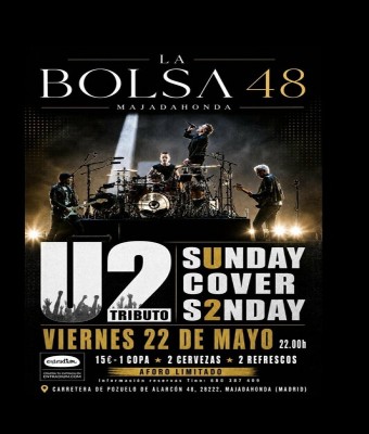 U2 TRIBUTO - SUNDAY COVER SUNDAY - LA BOLSA 48 - MAJADAHONDA  en Madrid