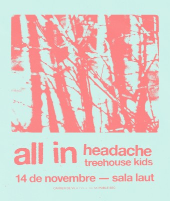 All In + Headache + Treehouse Kids (BCN) en Barcelona
