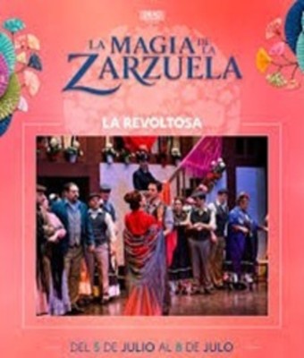 La magia de la Zarzuela: La Revoltosa en MADRID