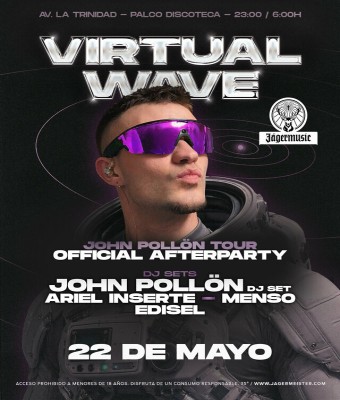 VIRTUAL WAVE X JOHN POLLÕN - 22 MAYO AFTER PARTY OFICIAL  en Santa Cruz de Tenerife