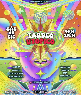 TARDEO UTÓPICO BARCELONA - SÁB 06 DIC - MÚSICA - TALLERES - EXPOSICIONES - VIAJE SENSORIAL Y MUSICAL
