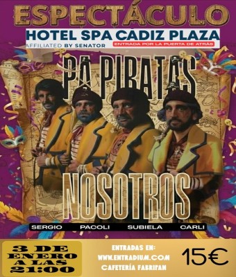 Pa Piratas Nosotros en Cádiz