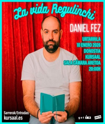 DANIEL FEZ "LA VIDA REGULINCHI" en Guipúzcoa