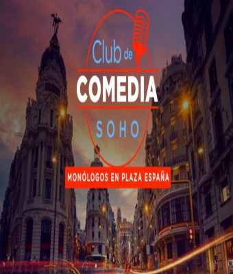 Club de Comedia Soho - Monólogos en Plaza España en Madrid