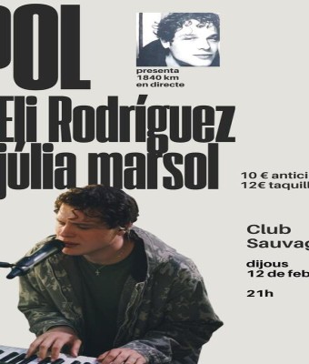 POL + Eli Rodríguez + Júlia Marsol en Barcelona
