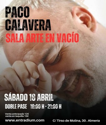 STAND UP COMEDY ARTENVACIO - PACO CALAVERA en Almería
