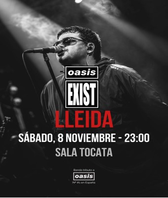 OASIS EXIT - TOCATA - LLEIDA